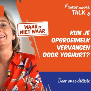 WAAR of NIET WAAR : Groeimelk mag je vervangen door yoghurt of platte kaas WAAR of NIET WAAR : Groeimelk mag je vervangen door yoghurt of platte kaas