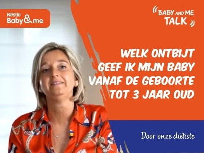 Welk ontbijt geef ik mijn baby vanaf de geboorte tot 3 jaar oud - Nestlé FamilyNes Talks