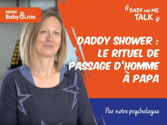 Daddy Shower: le rituel de passage d'homme à papa | Expert Talks by Nestlé Baby&Me