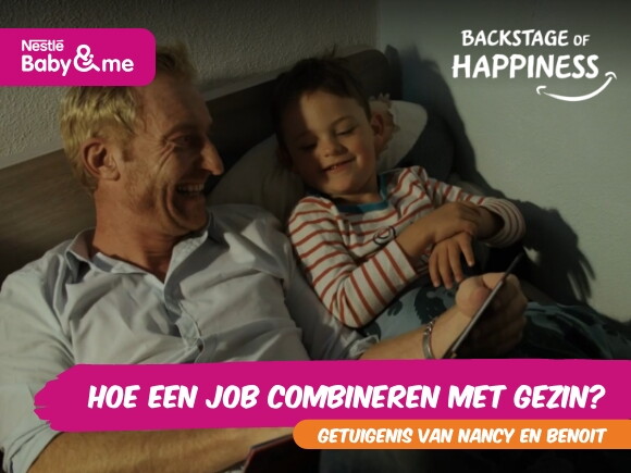 Hoe een job combineren met gezin | Backstage of Happiness by Nestlé Baby&Me