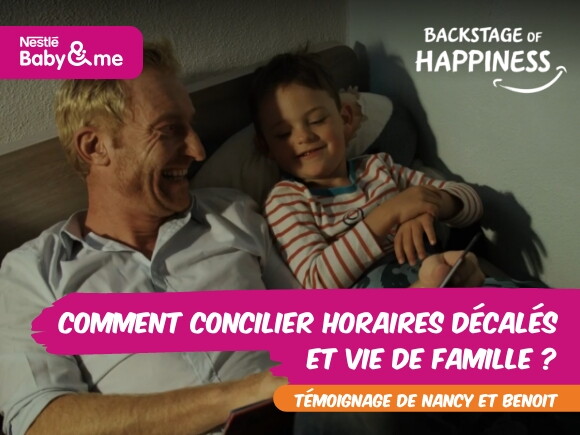 Concilier le travail en horaire décalé et vie de famille | Backstage of Happiness by Nestlé Baby&Me