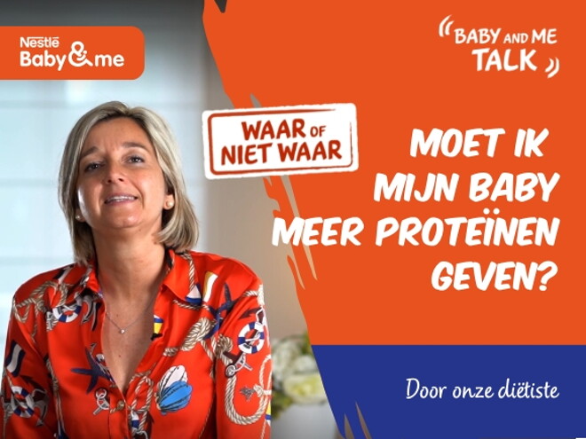 WAAR of NIET WAAR : Een baby heeft evenveel eiwitten nodig als een volwassene 