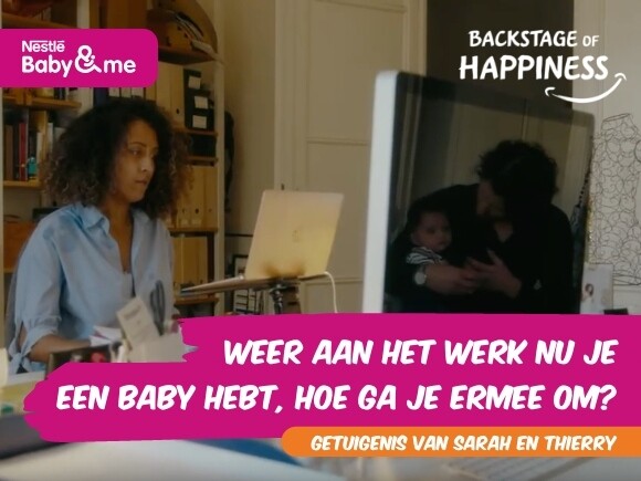Weer aan het werk nu je een baby hebt, hoe ga je ermee om? | Backstage of Happiness byNestlé Baby&Me