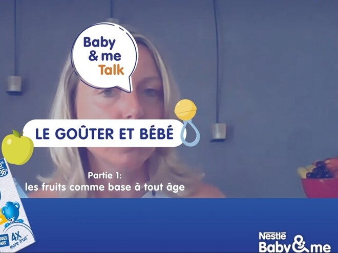 Quelles collations donner à son bébé ? | Nestlé FamilyNes Talks
